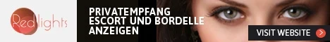 Redlights Deutschland - Privat, Escort, Bordelle und Massage Anzeigen